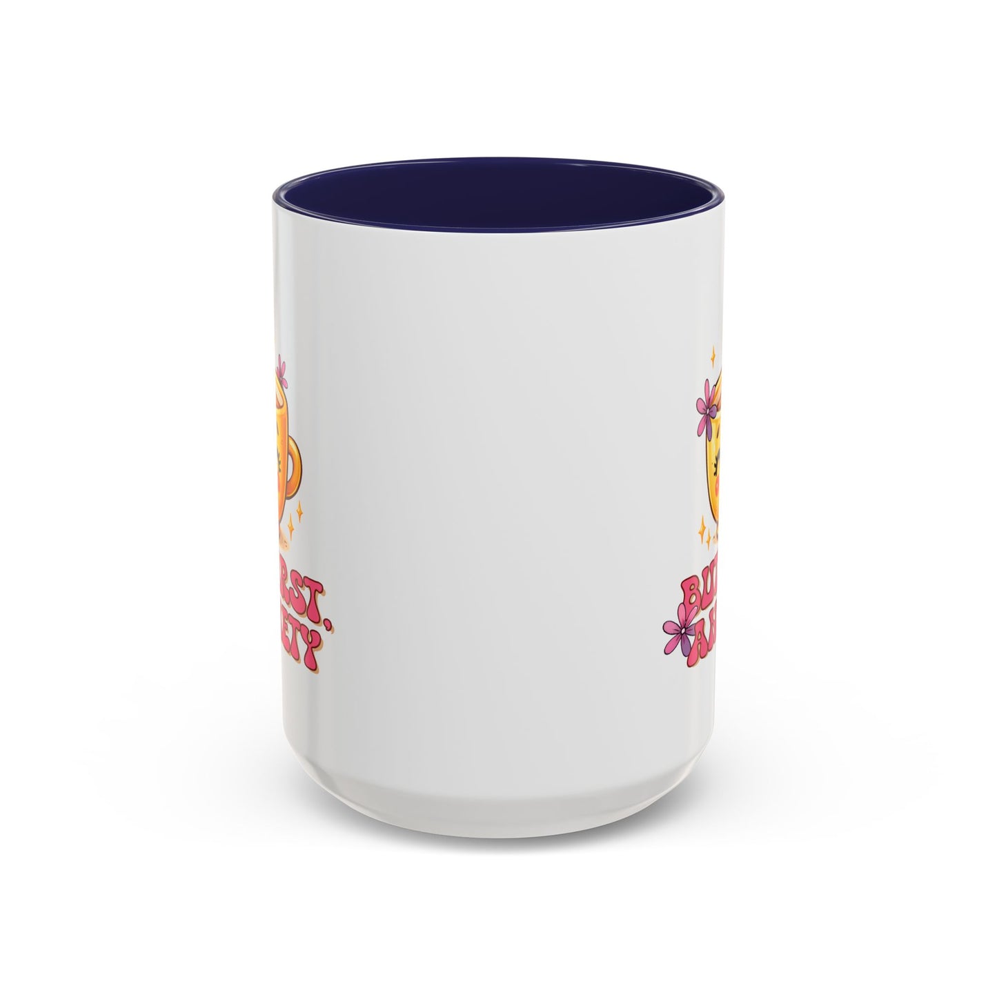 Wellness Mug - But First Anxiety