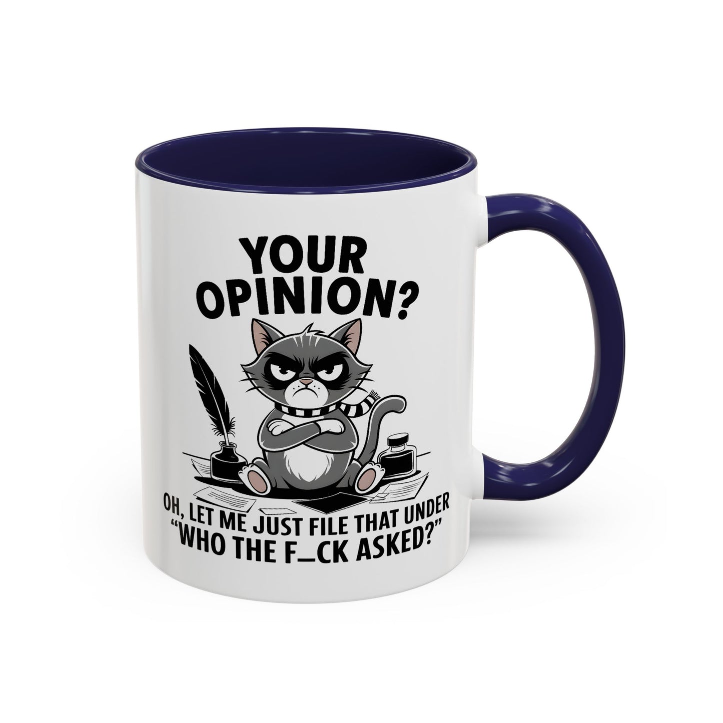 Humor Mug - Your Opinion