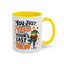Humor Mug - You Just Yeed Your Last Haw