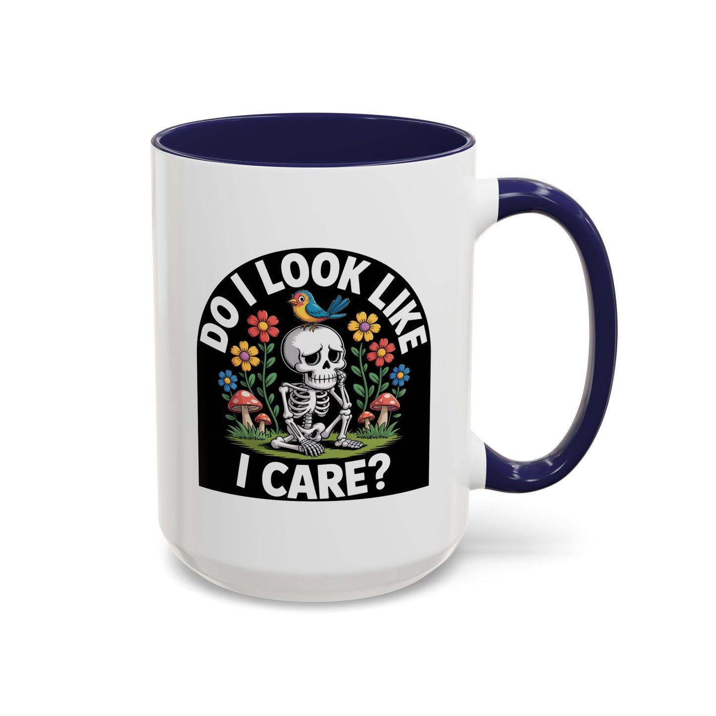 Humor Mug - Do I look Like I Care