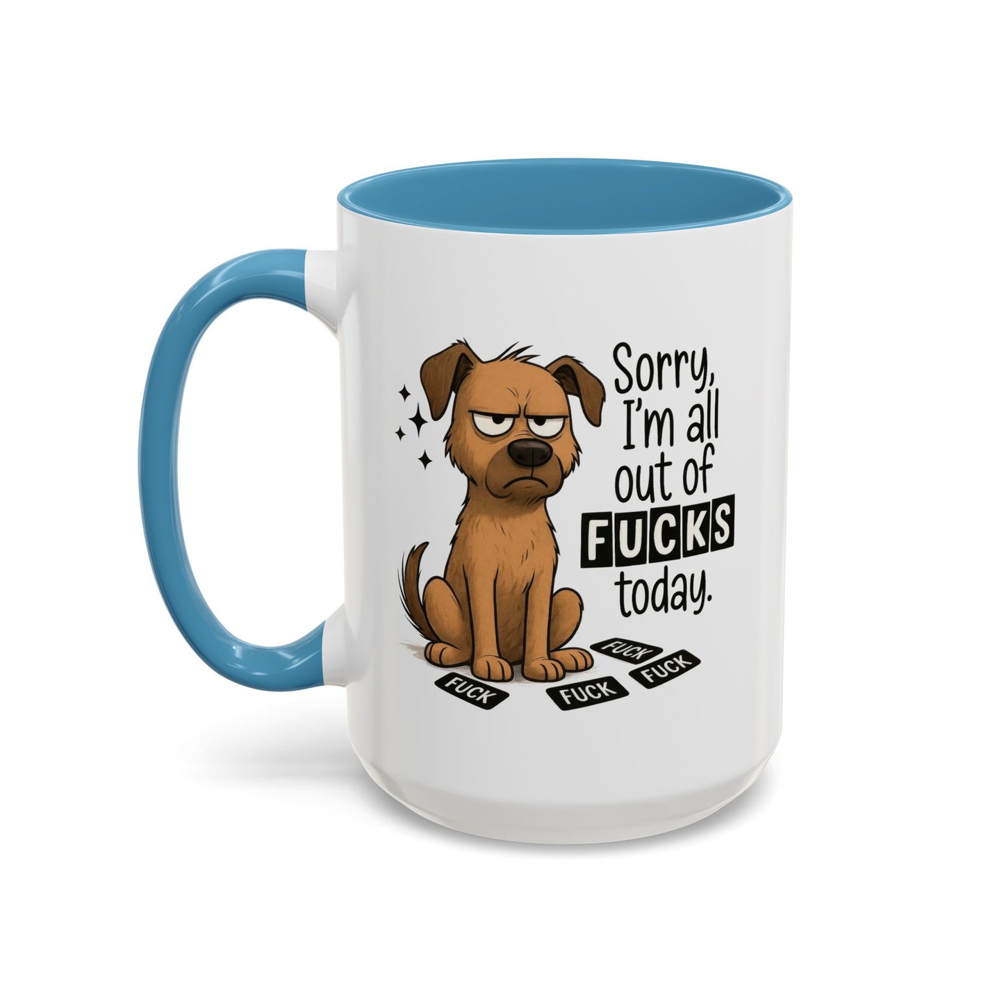 Adult Mug - Sorry I'm All Out of Fucks
