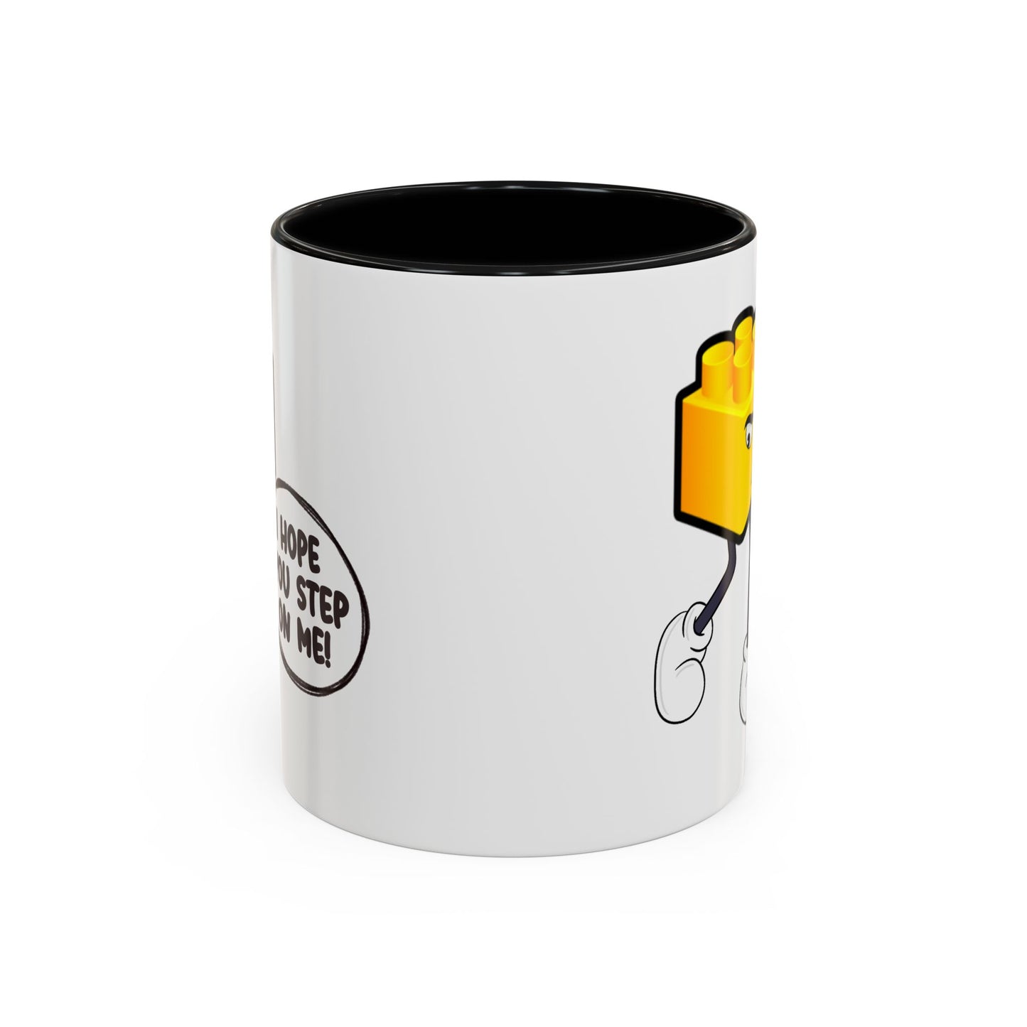 Humor Mug - I Hope You Step On Me