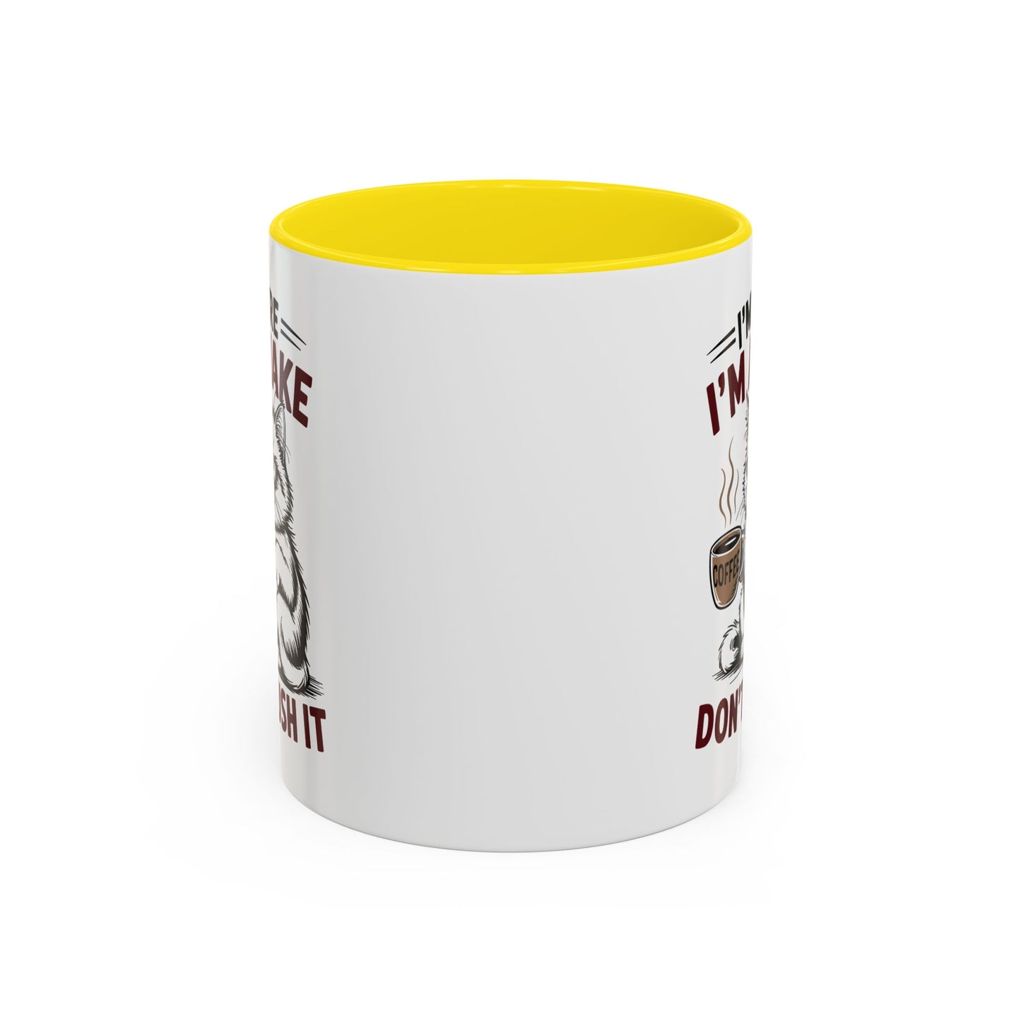 Office Mug - I'm Here I'm Awake