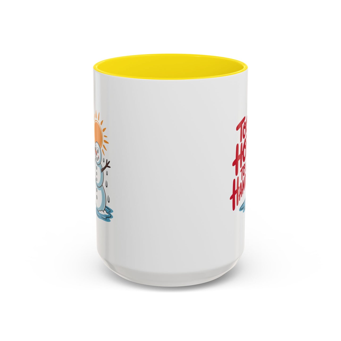Office Mug - Too Hot