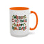 Christmas Mug - Merry Christmas Happy Holidays Decorative Text