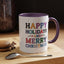 Christmas Mug - Happy Holidays and Merry Christmas Blue Yellow Purple Orange Red Text