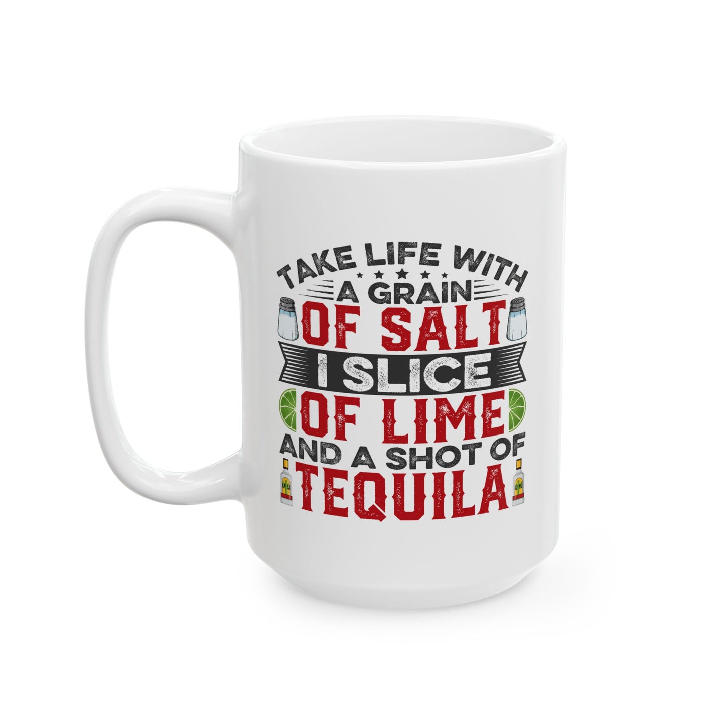 Humor Mug - Take Life With a Grain of Salt