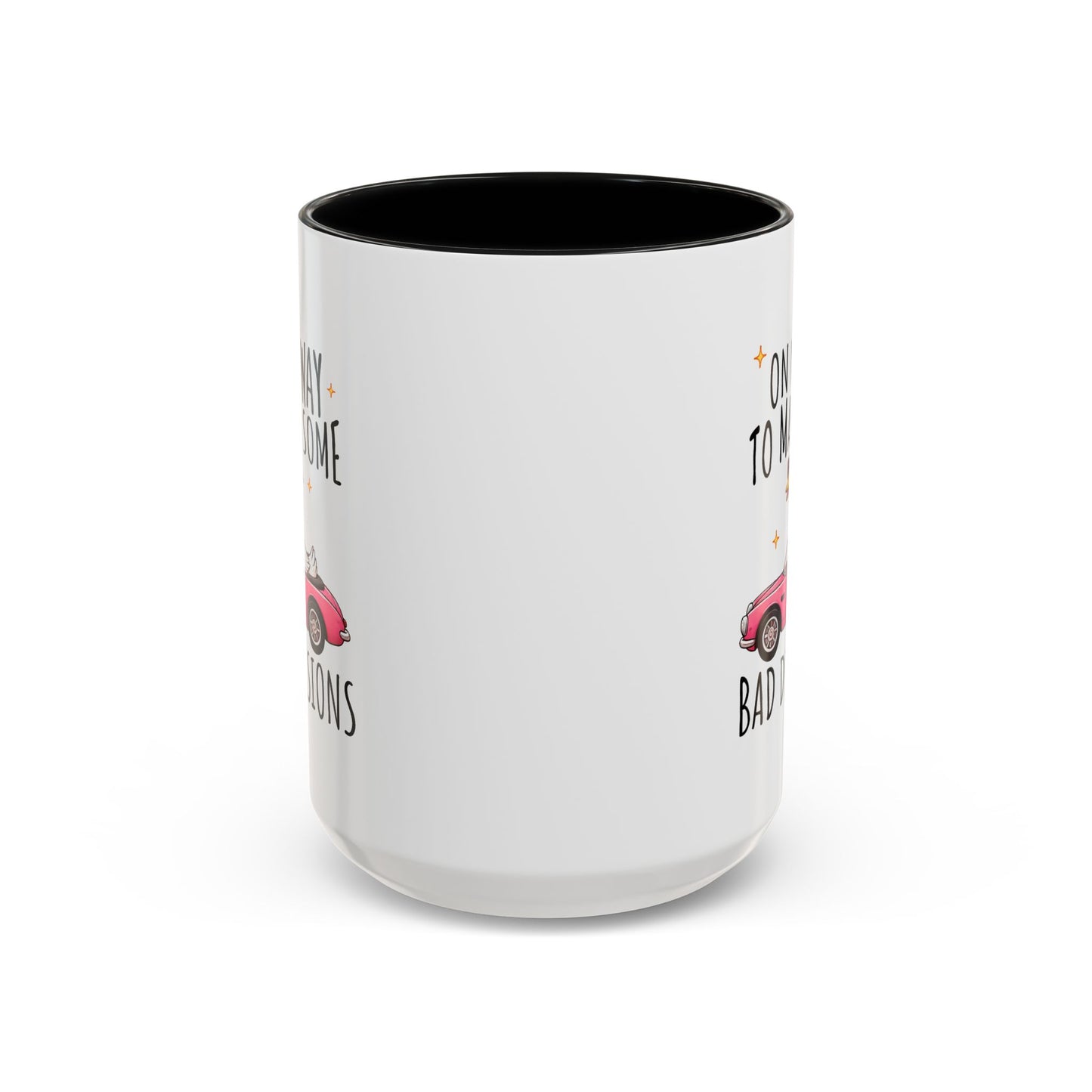 Humor Mug - On My Way to Make