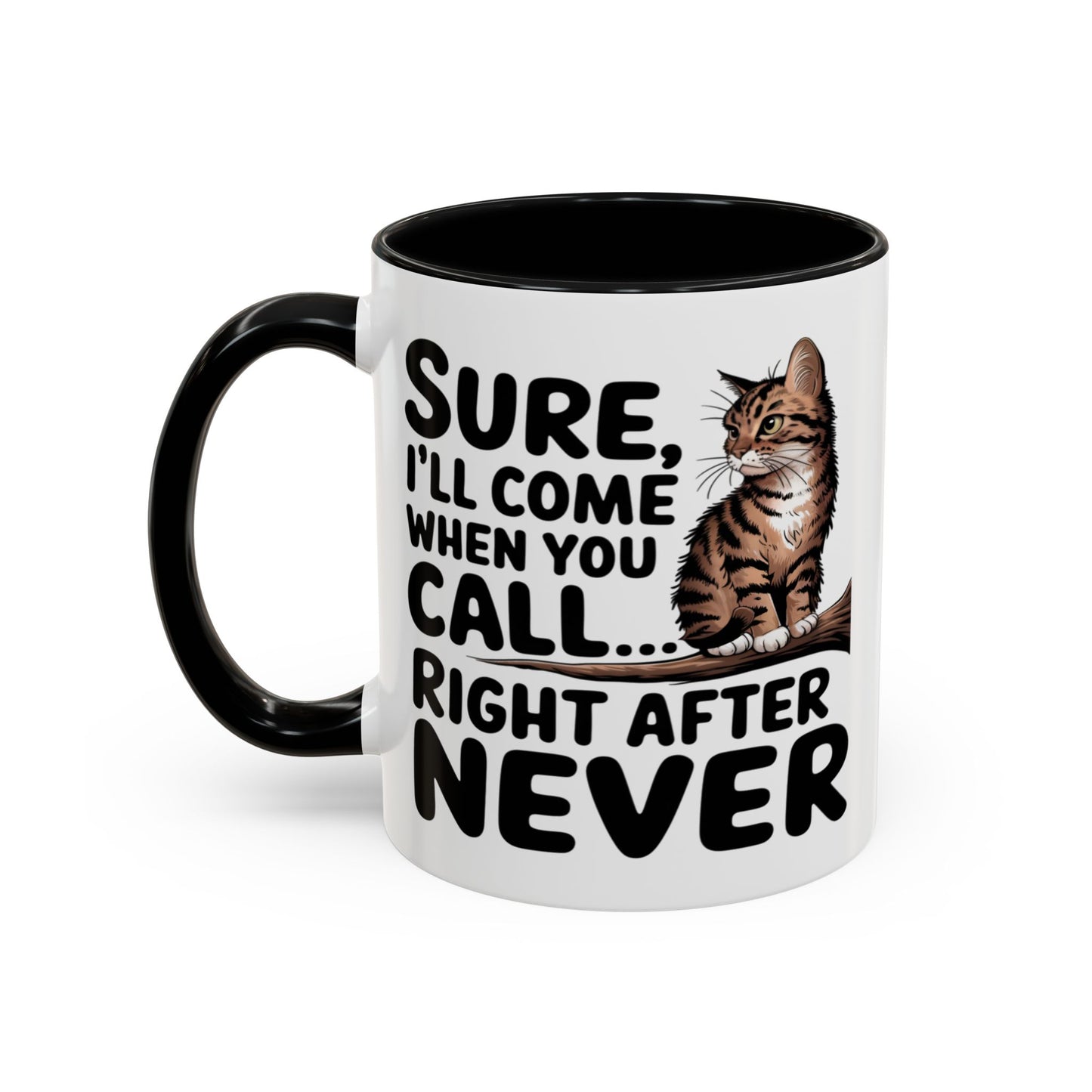 Animal Mug - Sure I'll Come When You Call