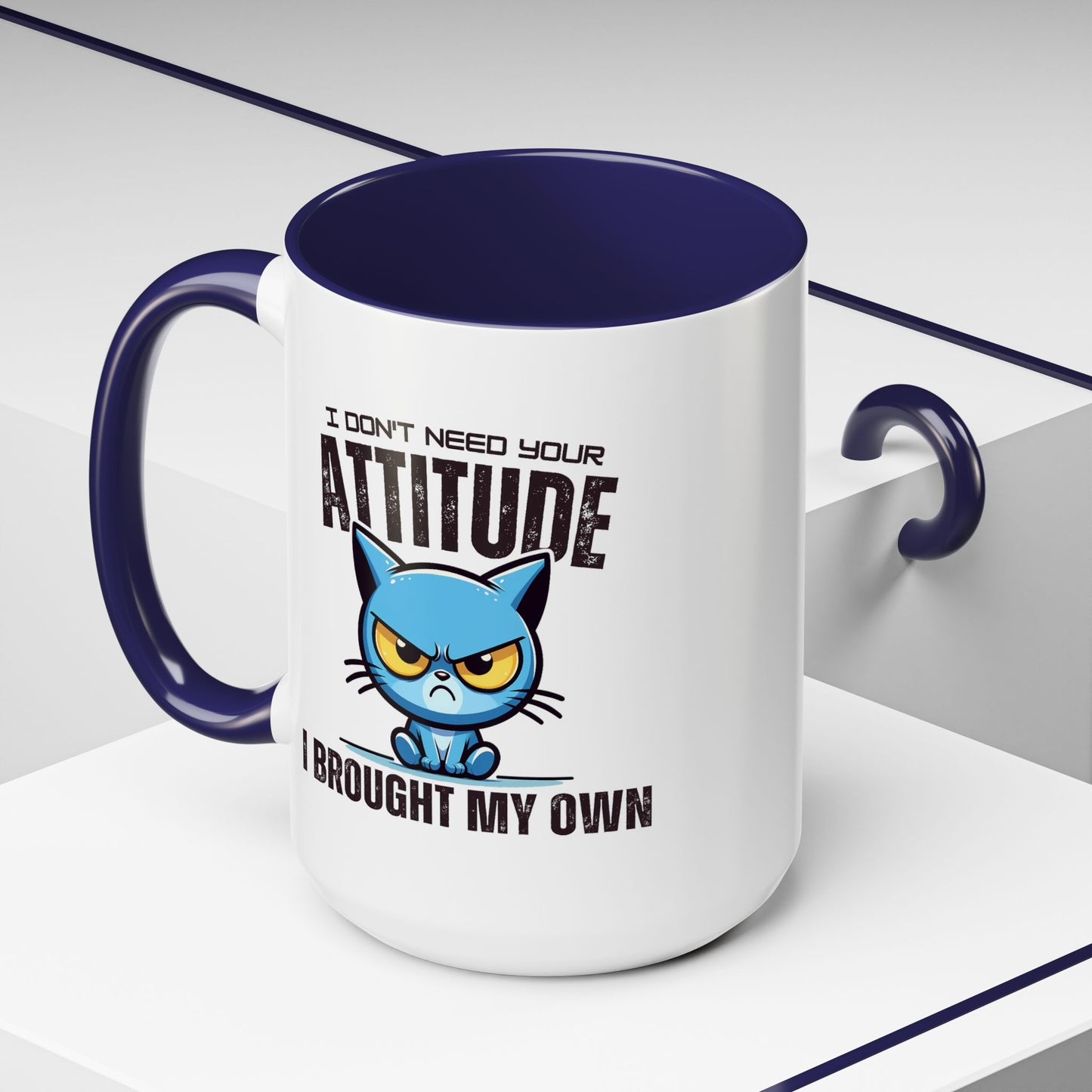 Animal Mug - I Don't Need Your Attitude