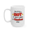 Humor Mug - I'm Still Hot It Just Comes In Flashes Now