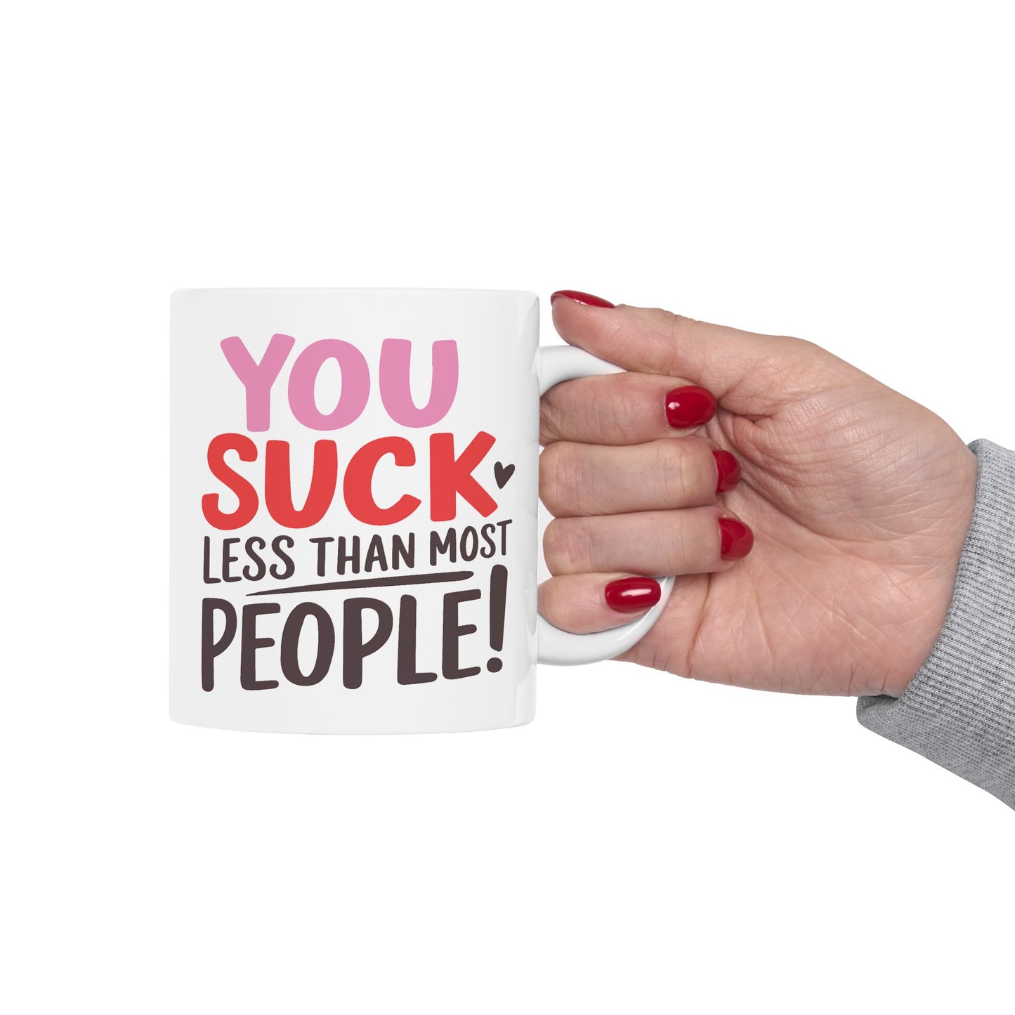 Humor Mug - You Suck