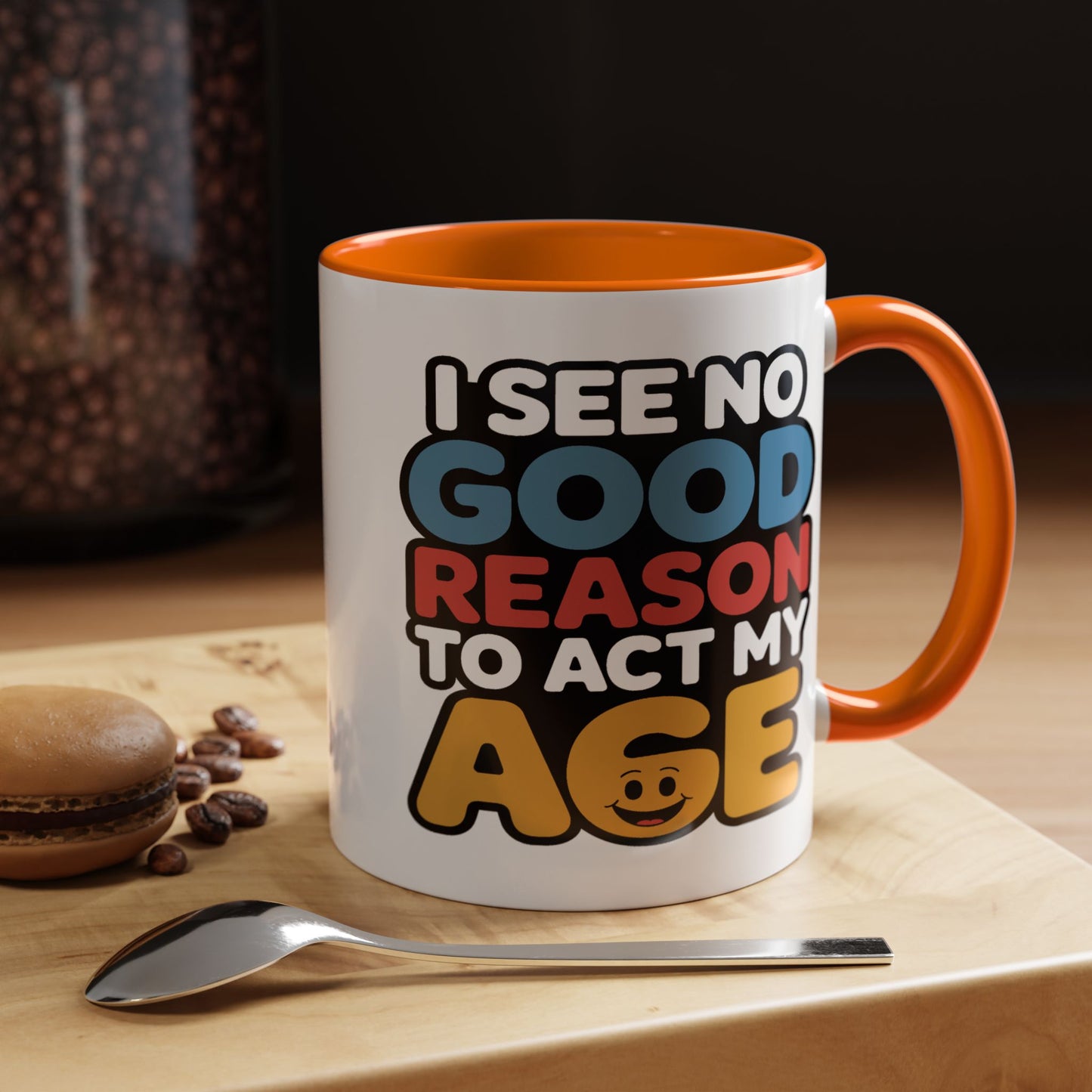 Humor Mug - I See No Good Reason