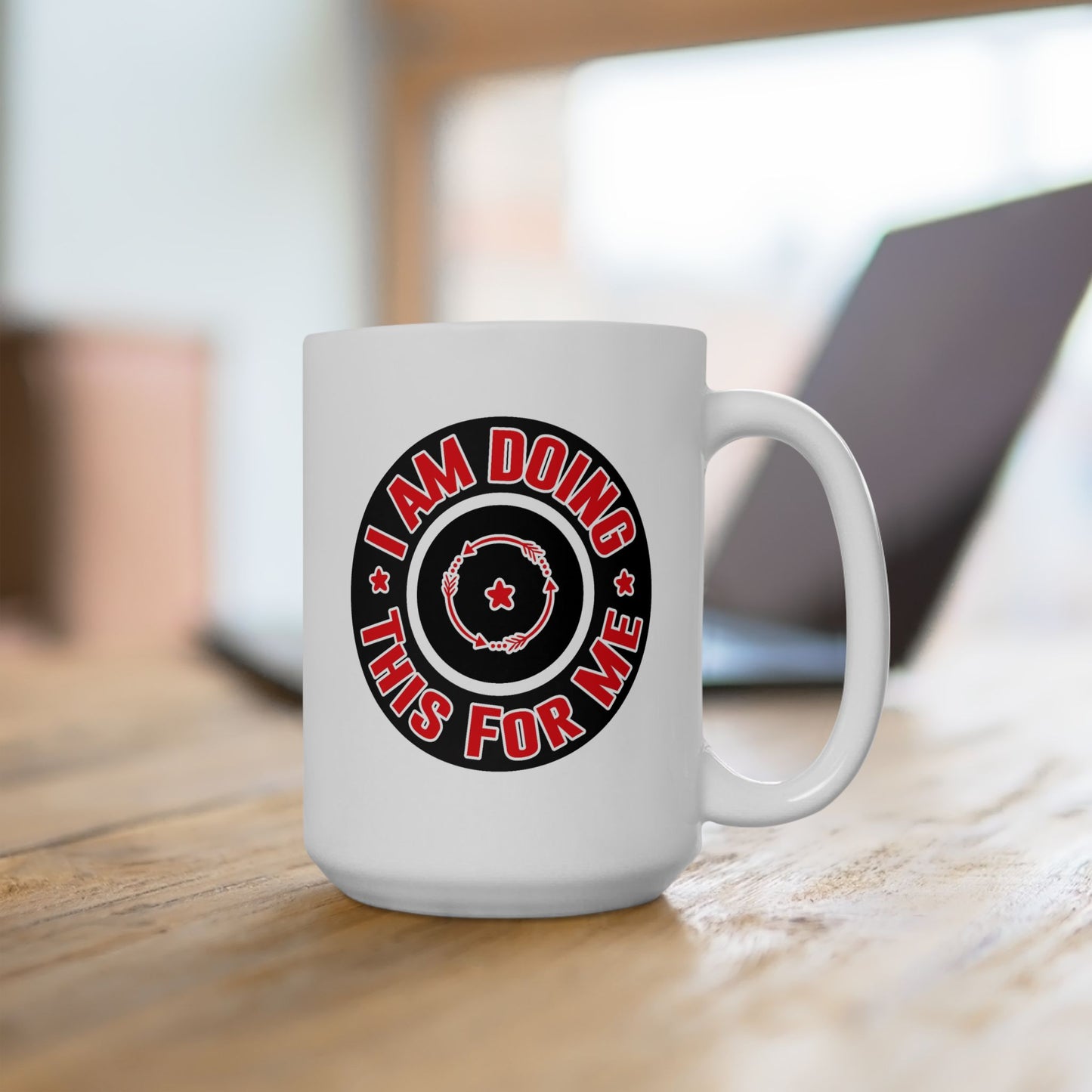 Motivation Mug - I Am Doing This For Me Badge