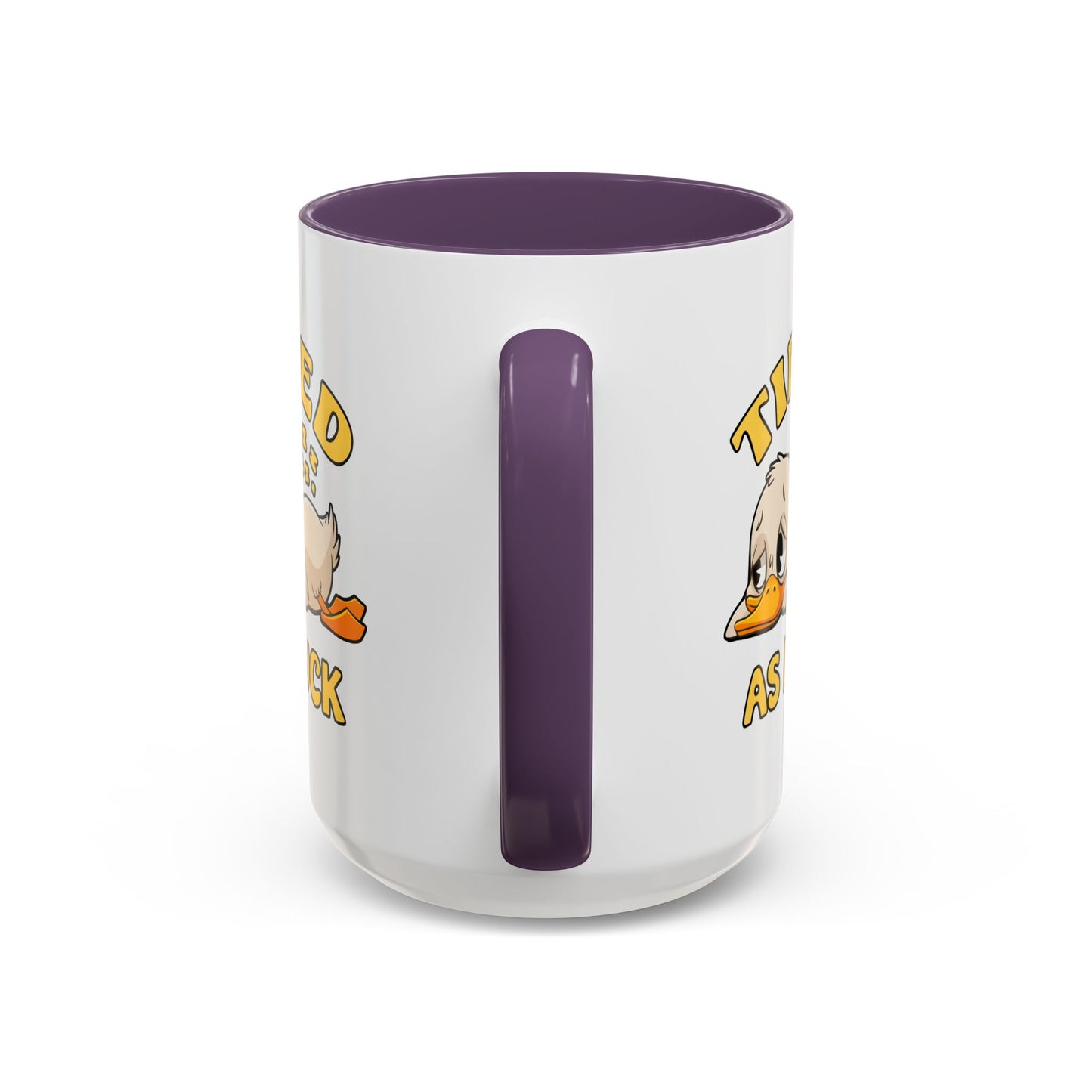 Humor Mug - Tired As Duck