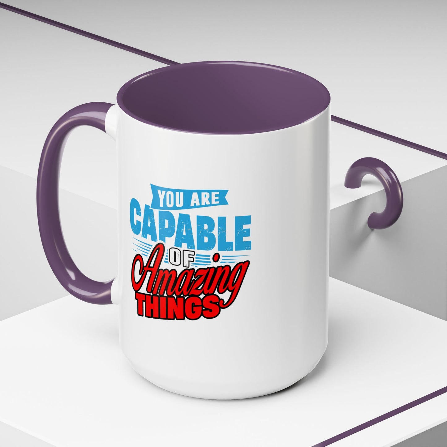 Motivation Mug - You Are Capable of Amazing Things