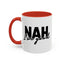 Humour Mug - Nah I'm Good