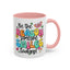 Motivational Mug - Be The Reason Someone Smiles Today