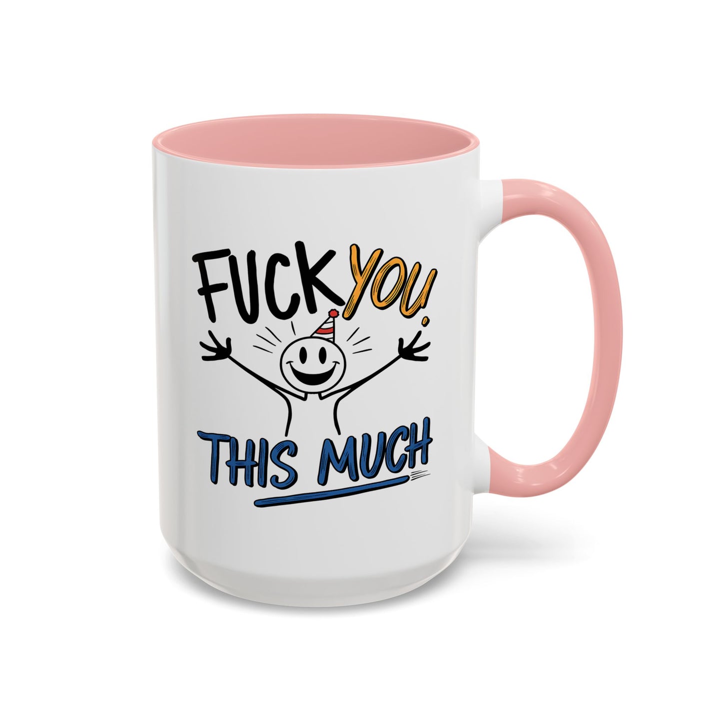 Adult Mug - Fuck you This Much