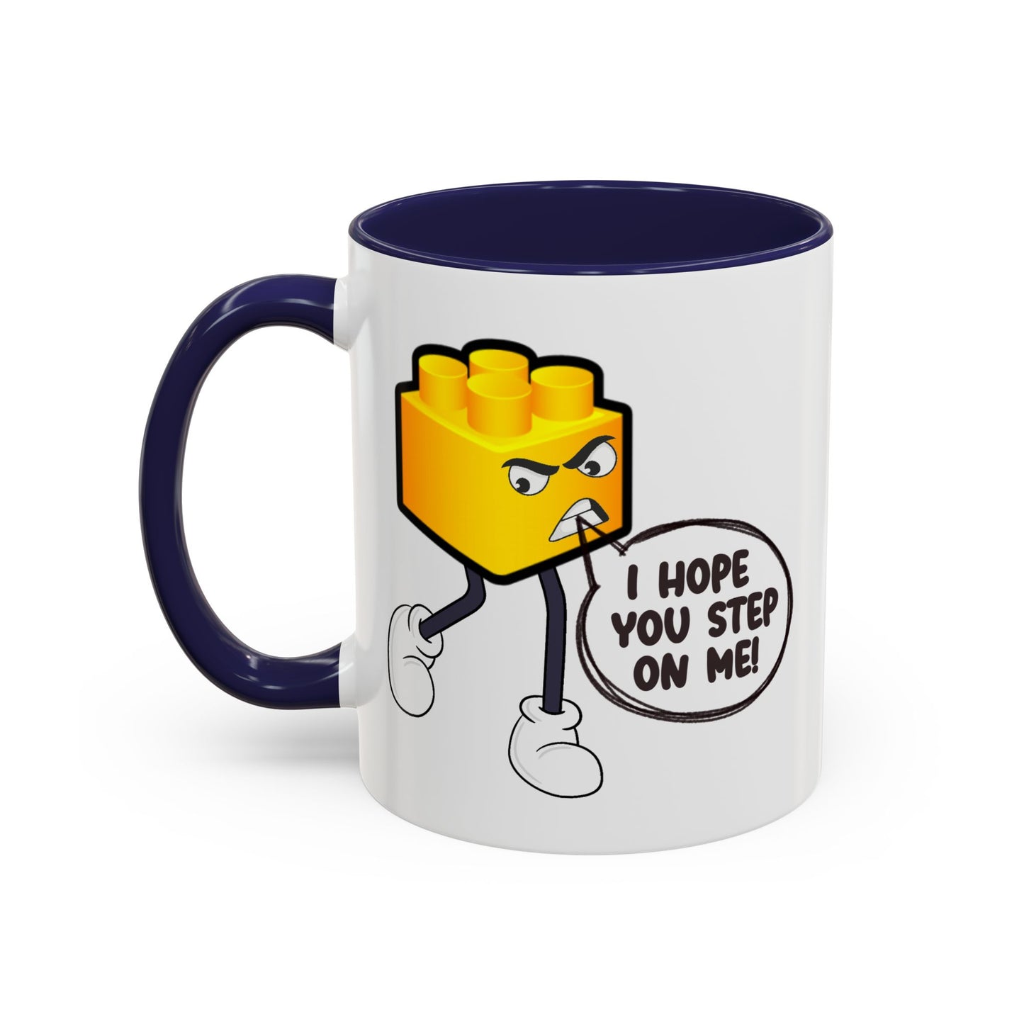 Humor Mug - I Hope You Step On Me