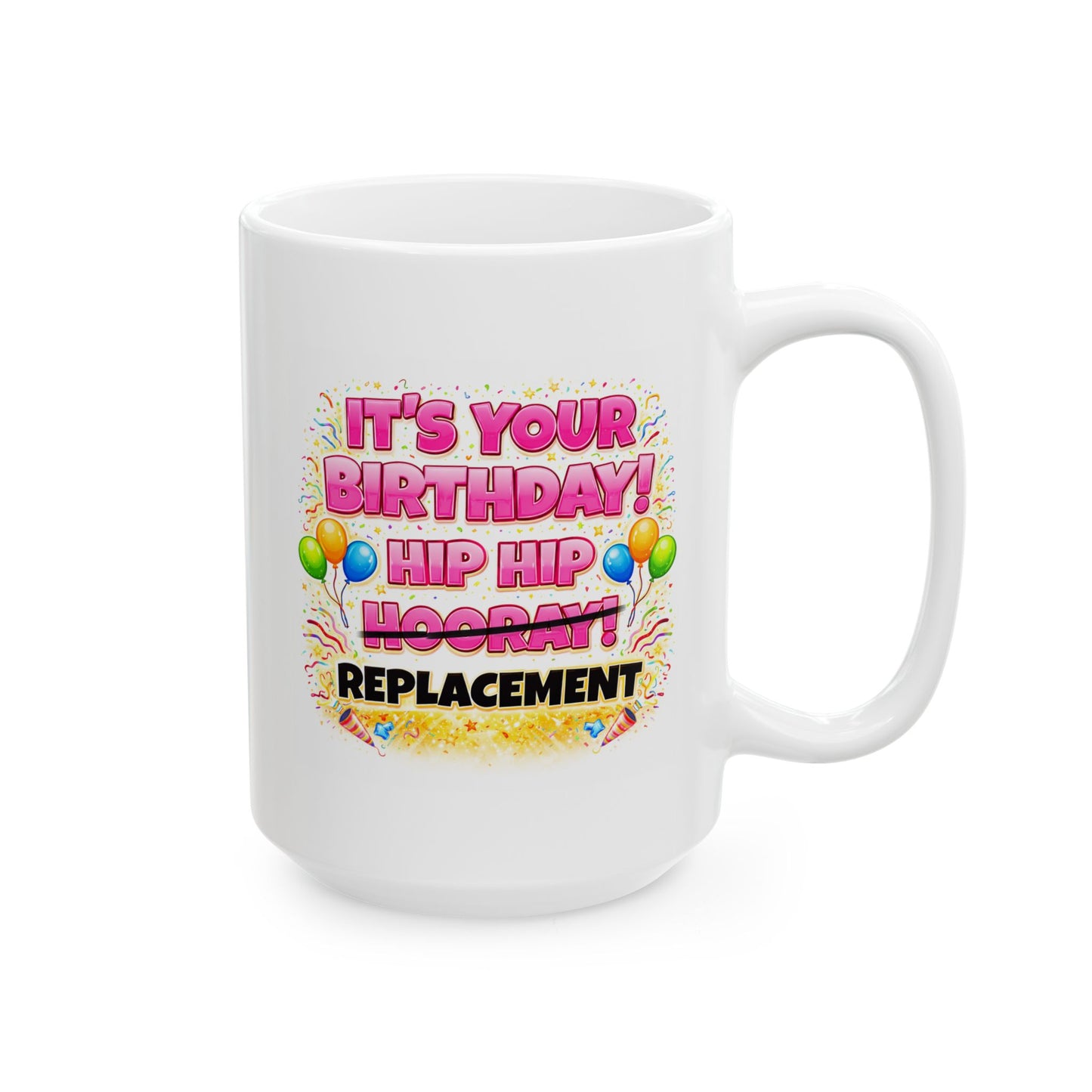 Birthday Mug - Hip Hip Hooray (Female)