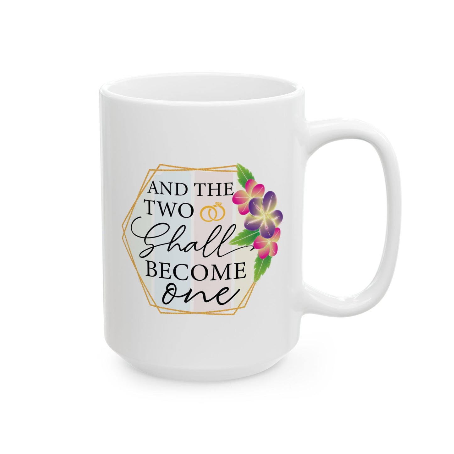 Anniversary Mug - And The Two Shall Become One