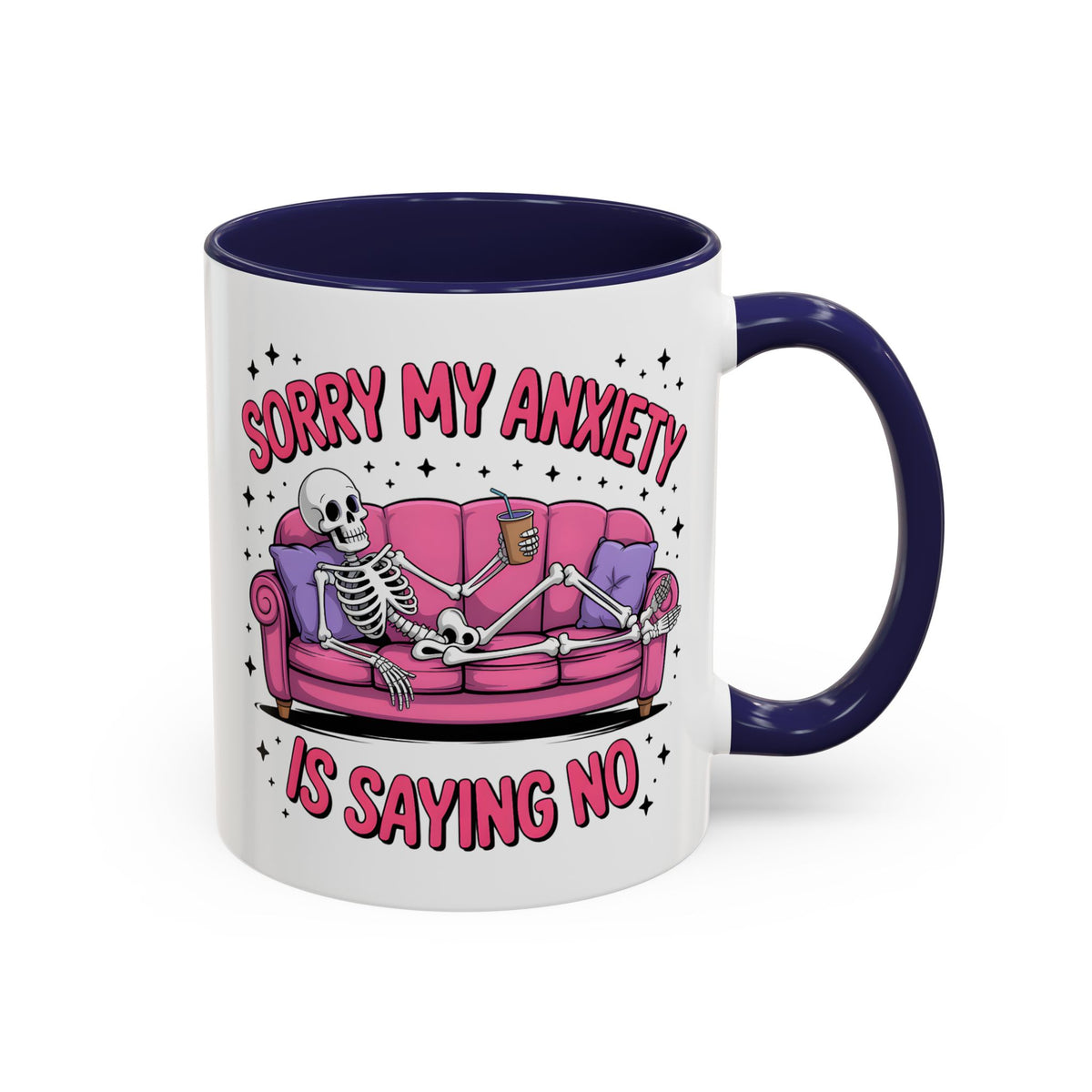 Humor Mug - Sorry My Anxiety