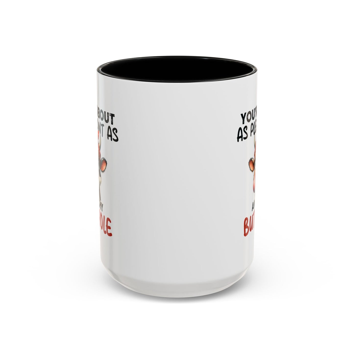 Humor Mug - You're About as Pleasant