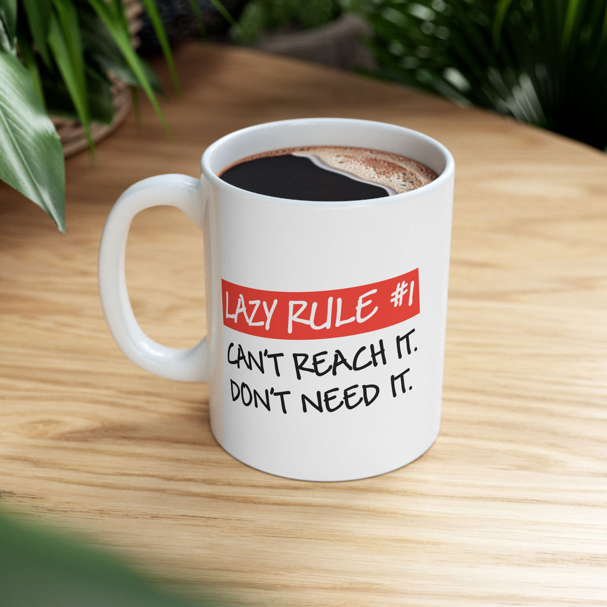 Humor Mug - Lazy Rule #1