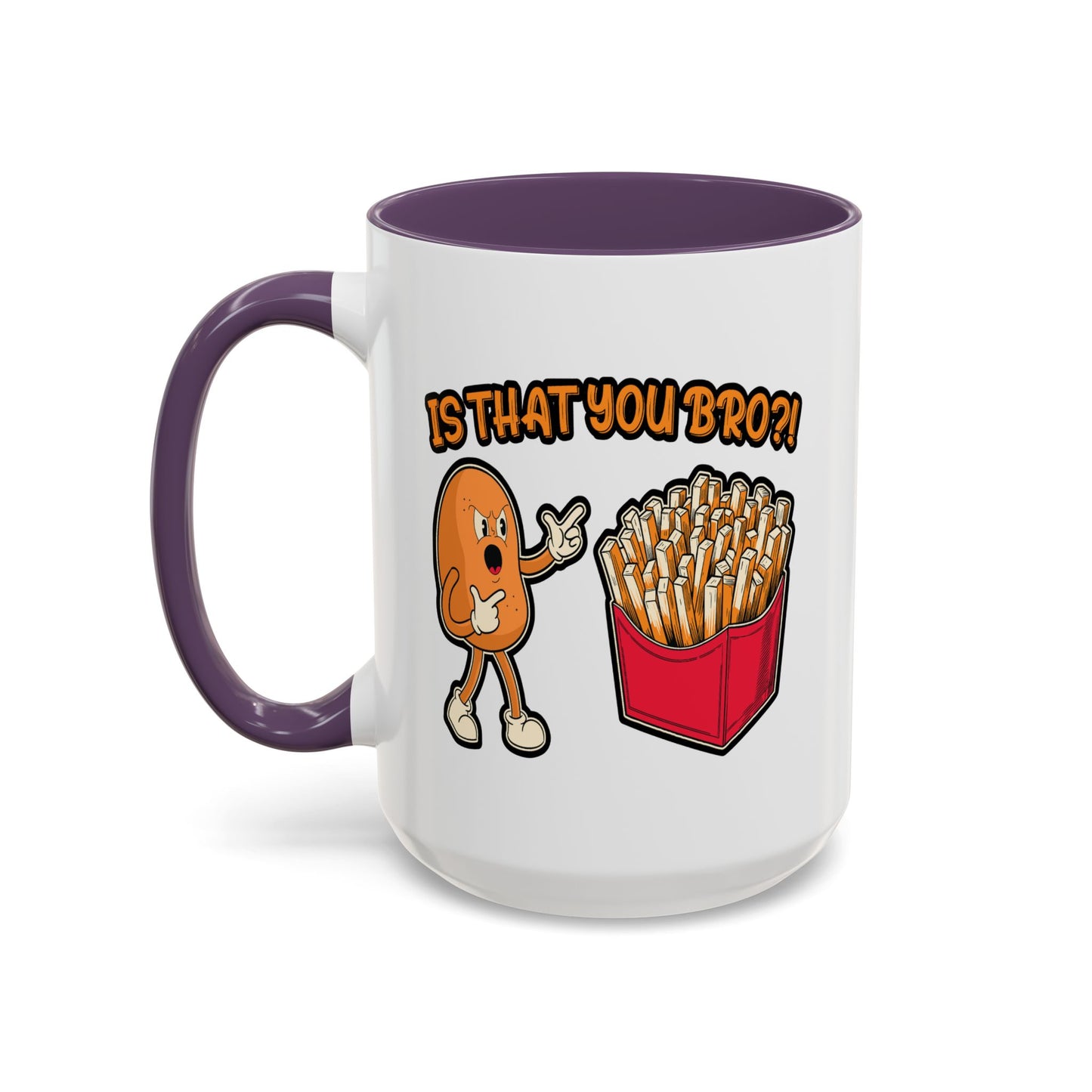 Humor Mug - Is That You Bro