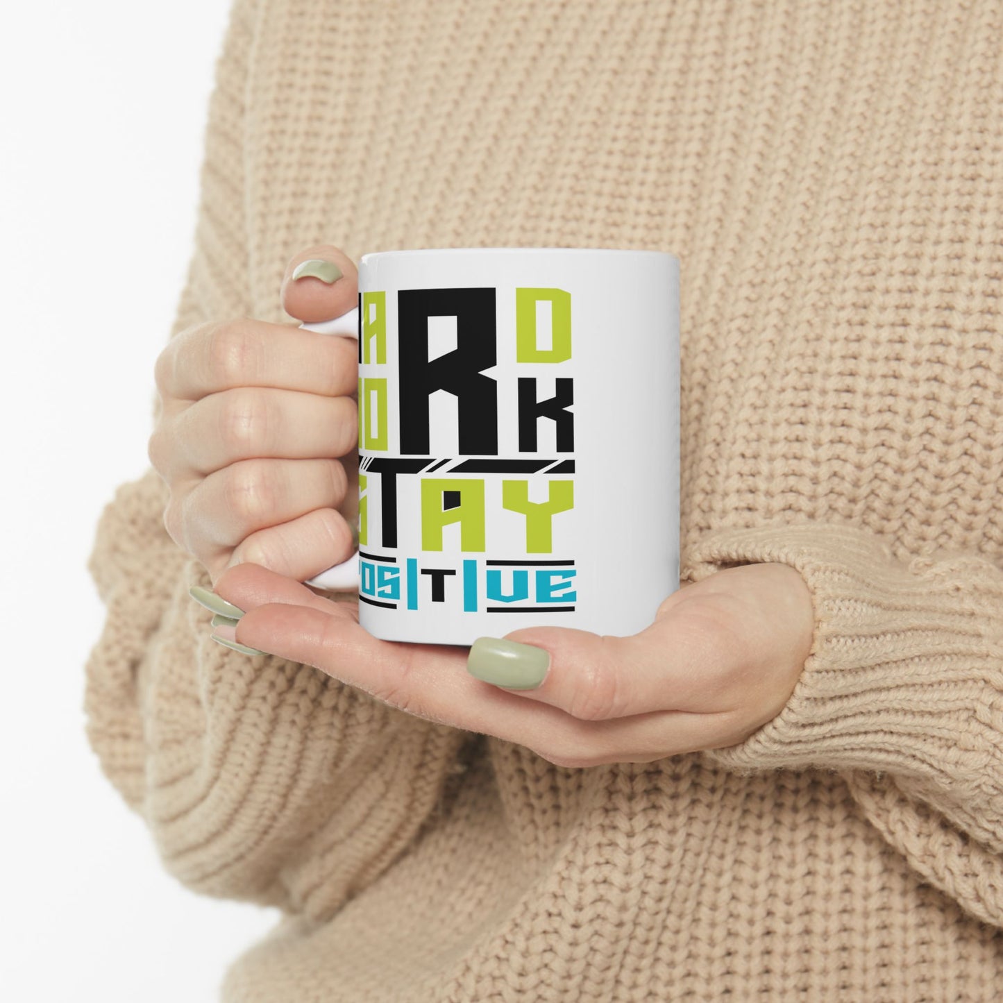 Motivaion Mug - Hard Work Stay Positive