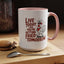 Adult Mug - Live Today Like