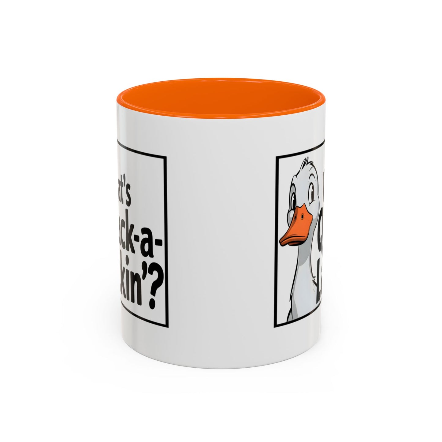 Humor Mug - What's Quack-a-Lackin'