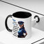Humor Mug - Woman Are Like The Police