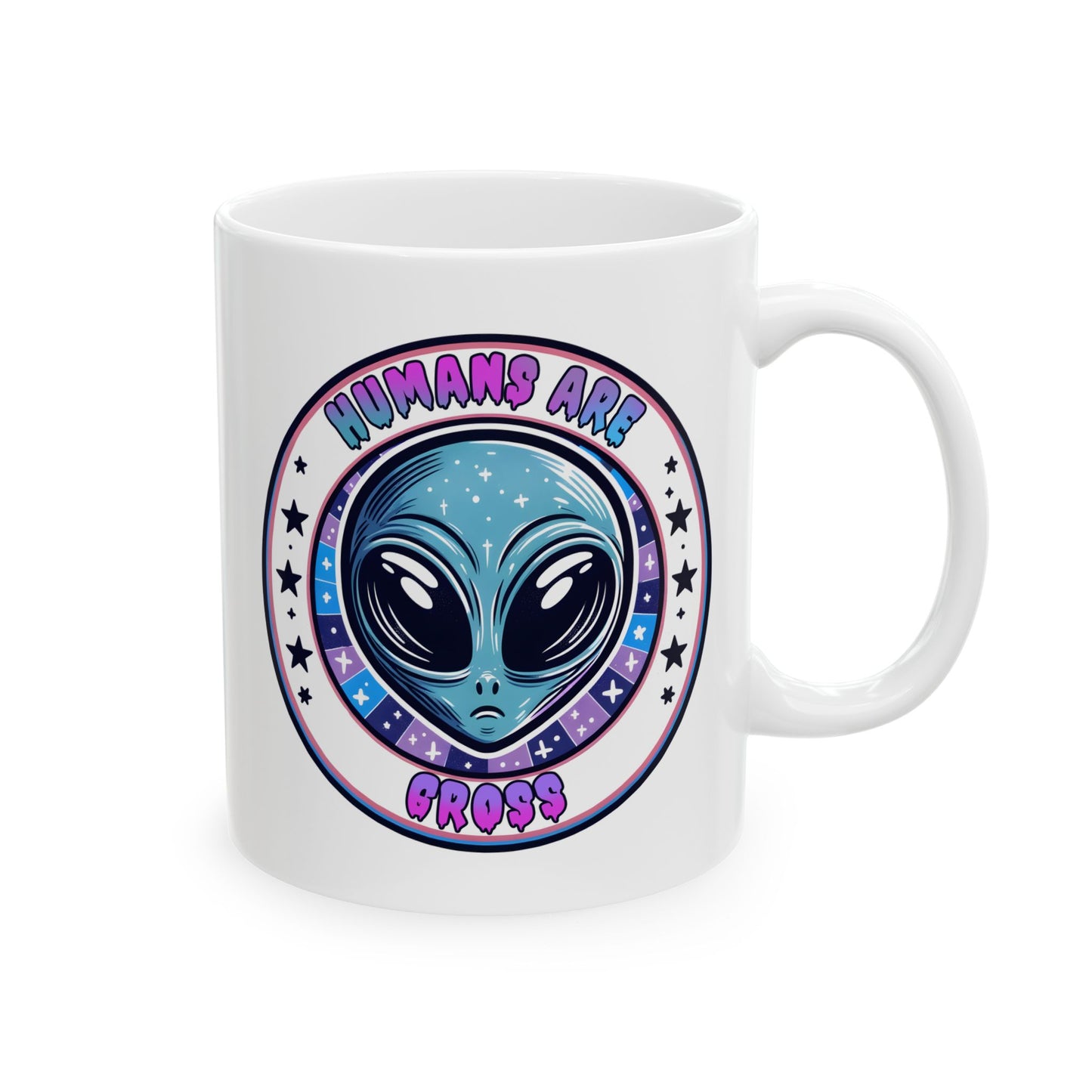 Alien Mug - Humans Are Gross