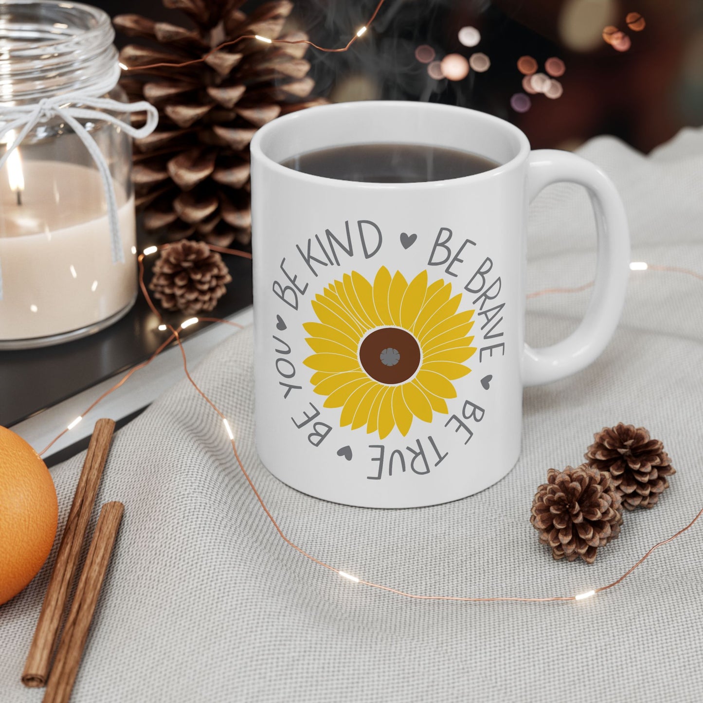 Motivation Mug - Be Kind Be Brave Be True Be Happy Be You