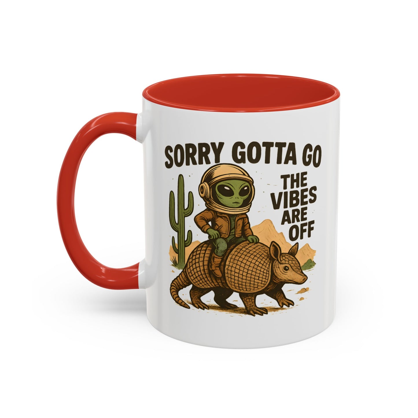 Alien Mug - Sorry Gotta Go