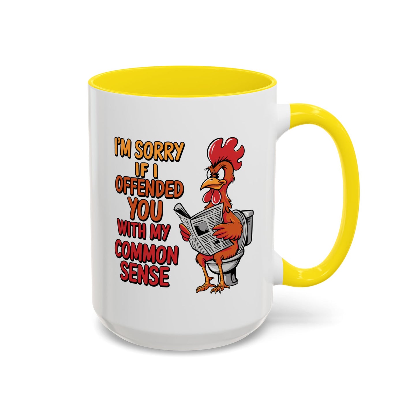 Humor Mug - I'm Sorry If I Offended You