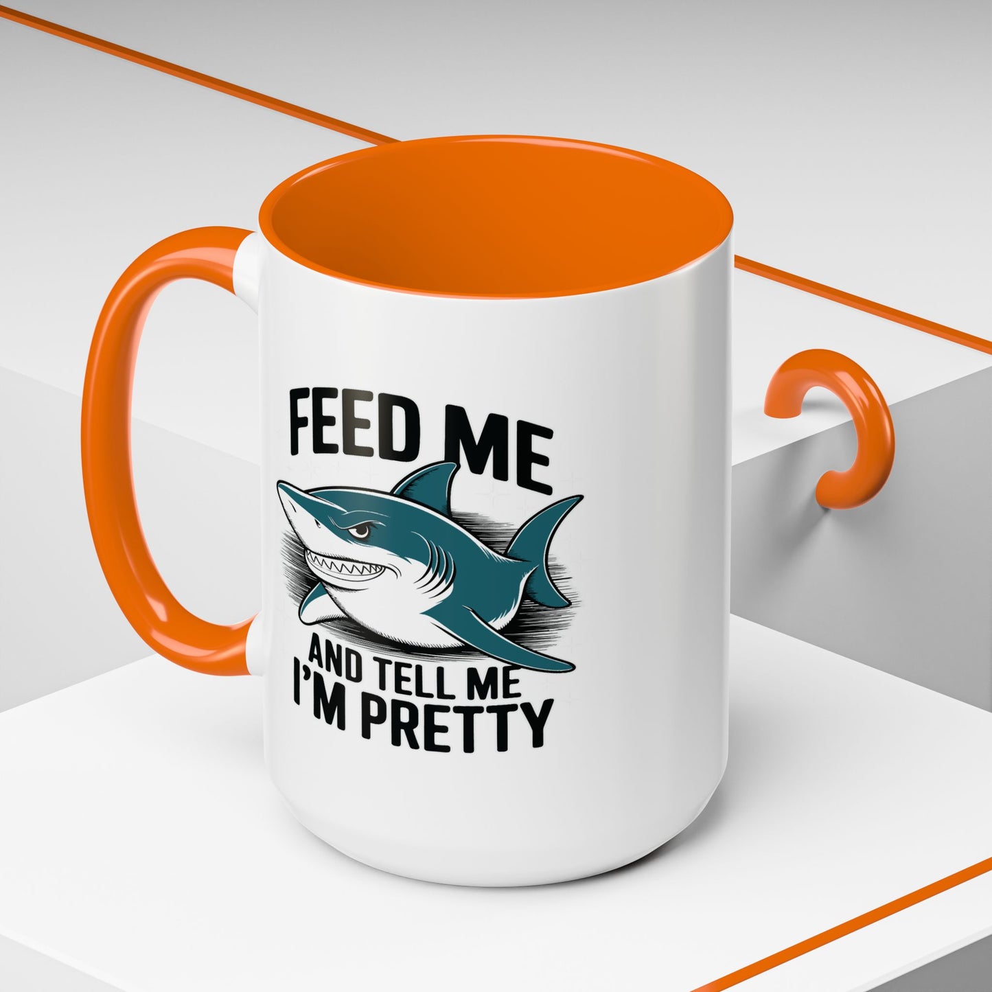 Humor Mug - Feed Me and Tell Me I'm Pretty Shark