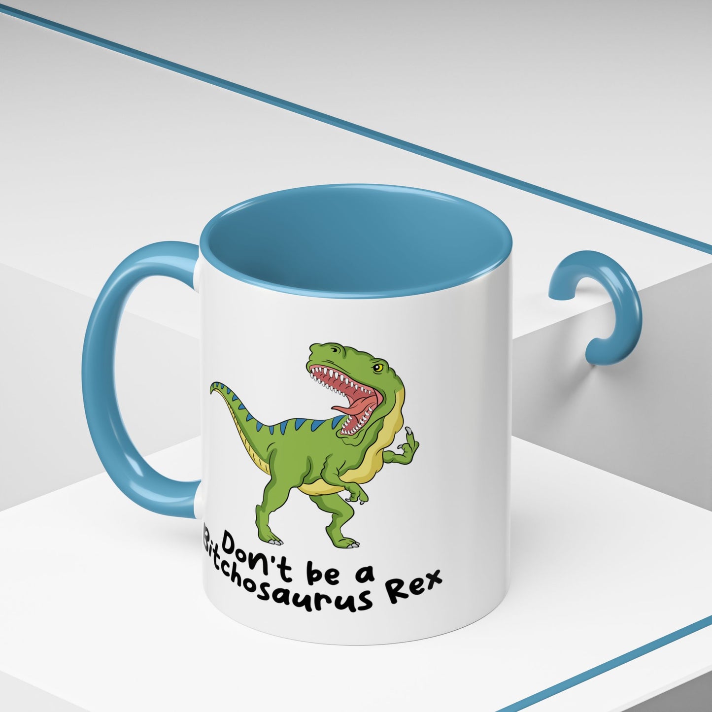 Adult Mug - Don't Be A Bitchasaurus Rex