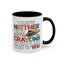 Adult Mug - I Have Neither The Time