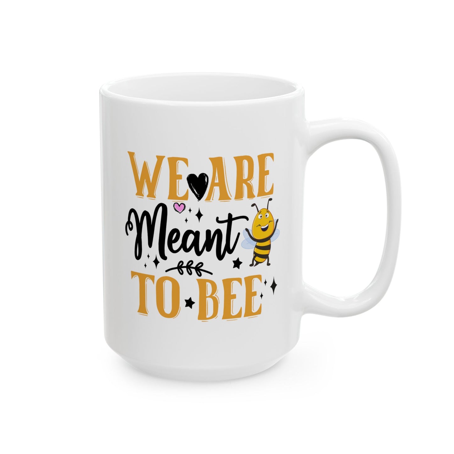 Anniversary Mug - We Are Meant To Bee