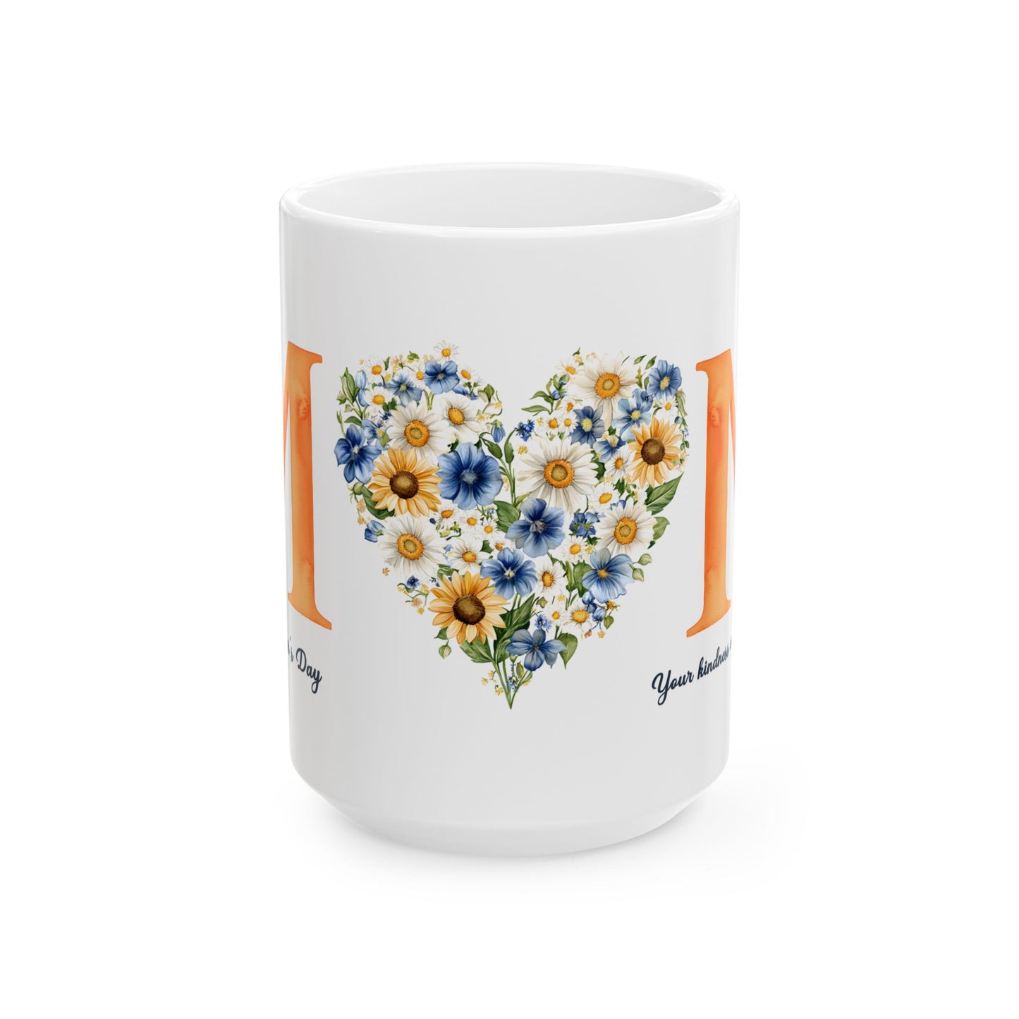 Mother's Day Mug - Your Kindness And Love