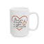 Valentine's Day Mug - I Love You More Than Coffee