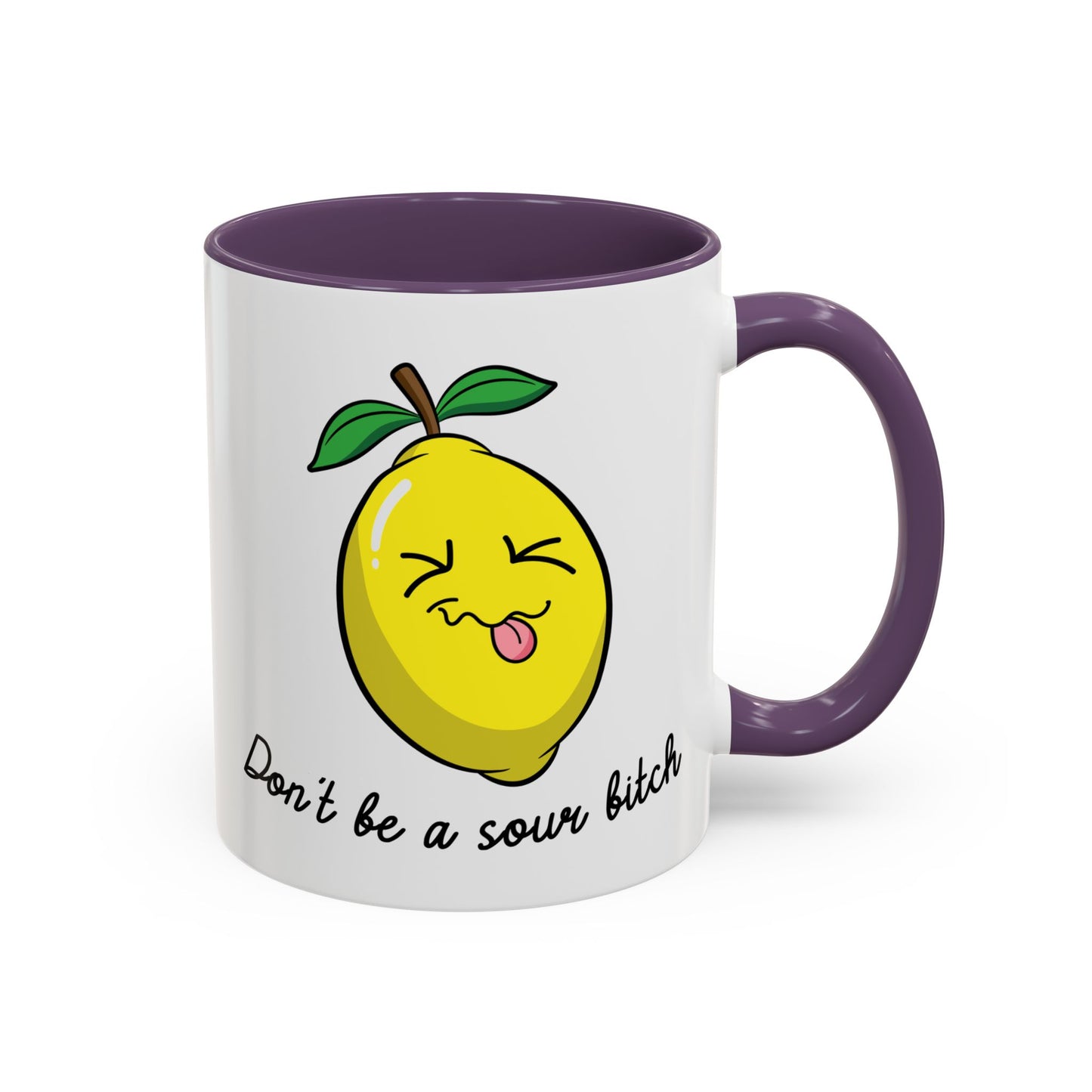Adult Mug - Don't Be Such A Sour Bitch