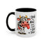 Humor Mug - I Speak My Mind