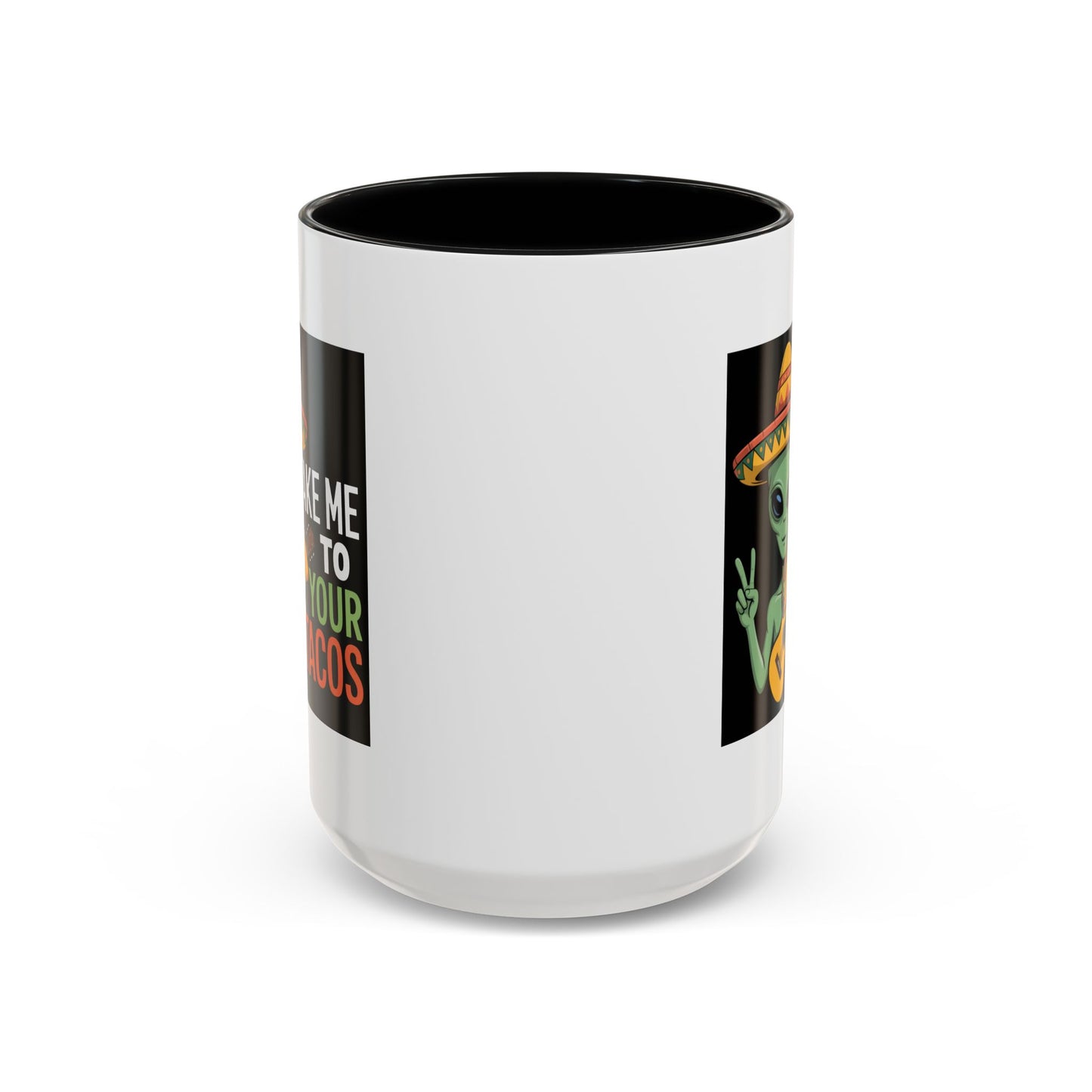 Alien Mug - Take Me To Your Tacos