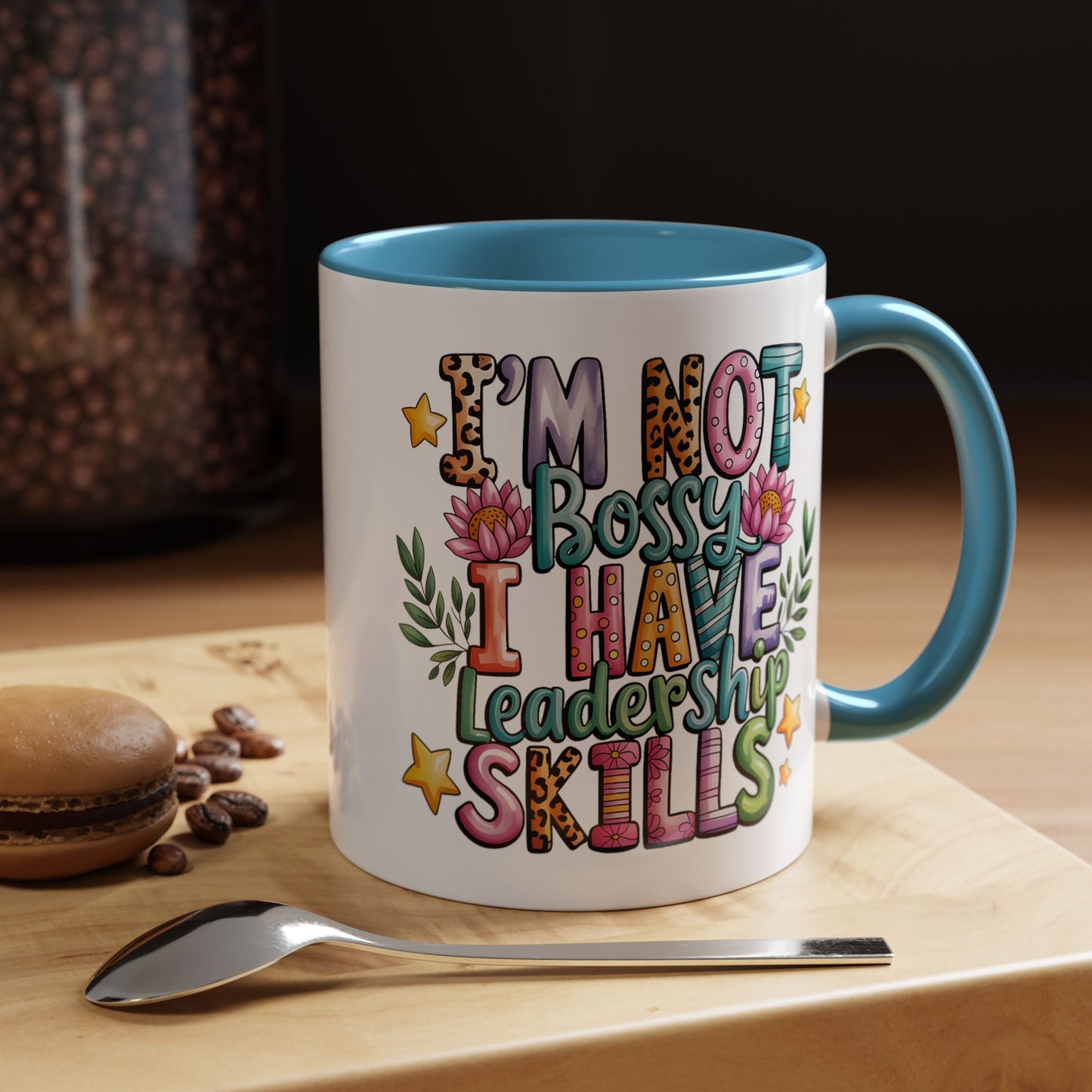 Humor Mug - I'm Not Bossy