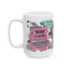 Father's Day Mug - Dad Affirmations