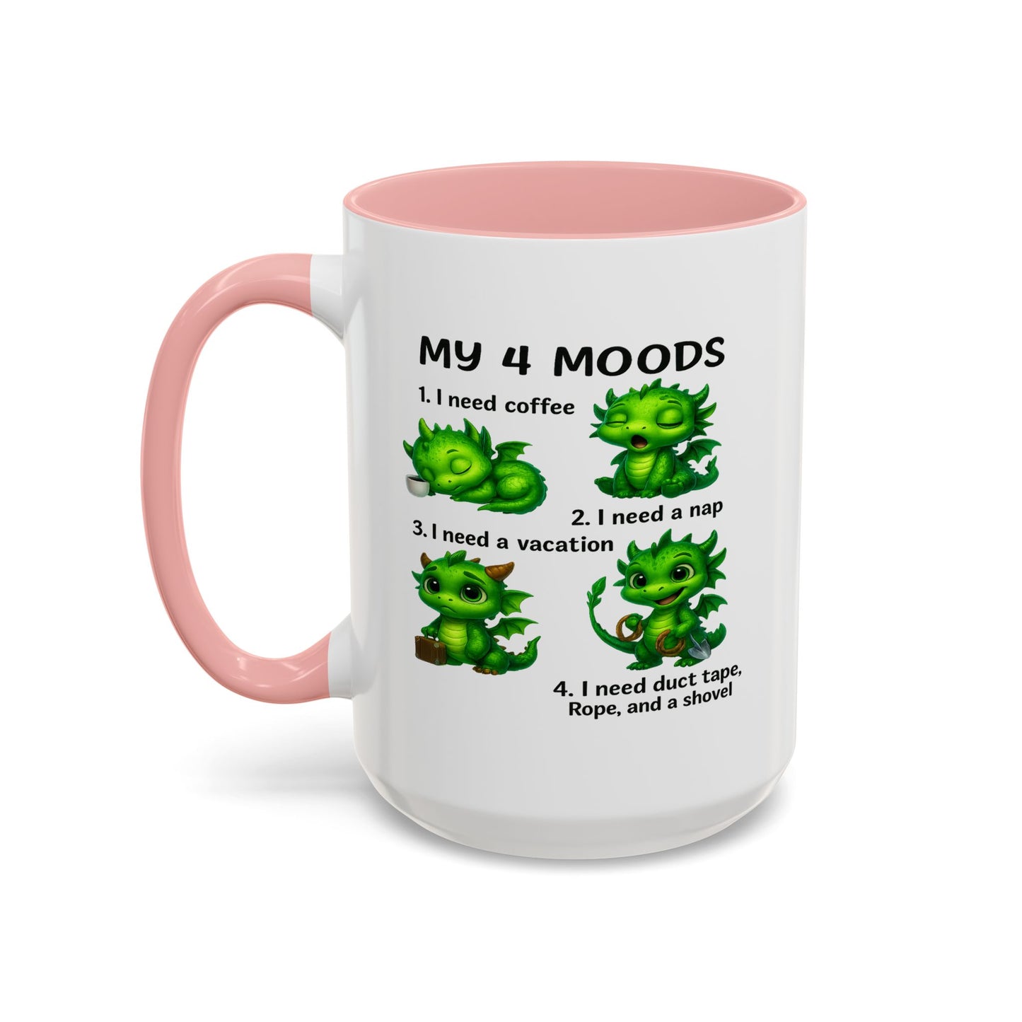 Humor Mug - My 4 Moods Dragon